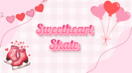Sweetheart Skate Night